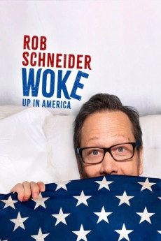 Rob Schneider: Woke Up in America (2023) download
